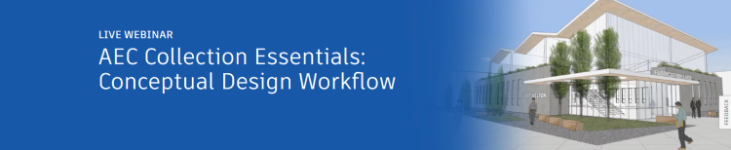 Live Webinar: AEC Collection Essentials: Conceptual Design Workflow